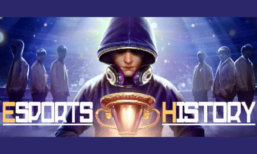 Esports History