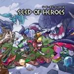 Seed of Heroes Featured Image