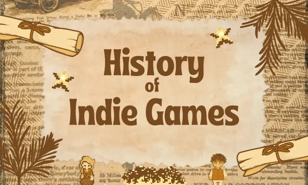 A Journey through History of Indie Games