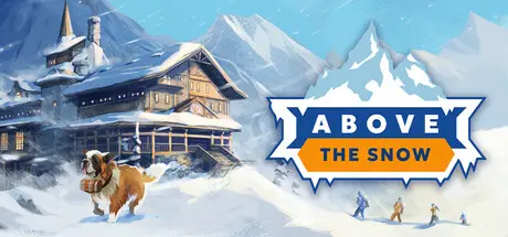 Above The Snow Brings Cozy Alpine Lodge Management to Steam